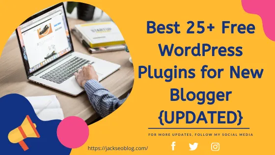 Best 25+ Free WordPress Plugins for New Blogger {UPDATED}