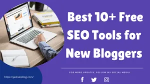 Best 10+ Free SEO Tools for New Bloggers